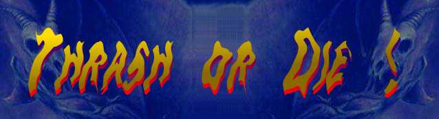 Thrash Or Die